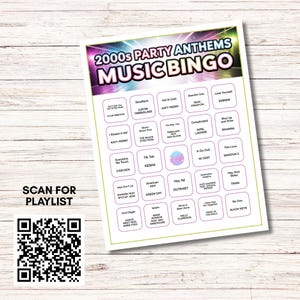 May include: A printed 2000s Party Anthems Music Bingo game sheet with song titles and artist names. The sheet includes a QR code to scan for a playlist and is set against a light wood grain background.
