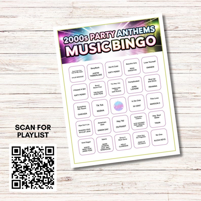 May include: A printed 2000s Party Anthems Music Bingo game sheet with song titles and artist names. The sheet includes a QR code to scan for a playlist and is set against a light wood grain background.