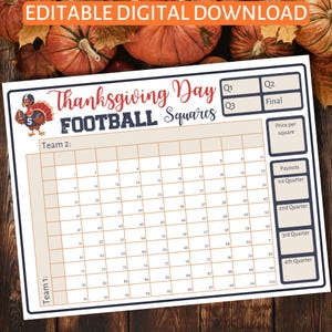 May include: A printable Thanksgiving Day football squares game template. The template features a 10x10 grid with numbers 1-100, labeled "Team 1" and "Team 2".  The top of the template includes the text "Thanksgiving Day Football Squares" and spaces for the game's quarters and final score.