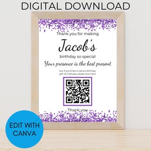 May include: A white frame with a purple glitter background. The text reads "Thank you for making Jacob's birthday so special. Your presence is the best present, but if you'd like to send a birthday gift via Cashapp, please scan here." A QR code is below the text. The text "Thank you" is at the bottom of the image.