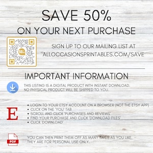 May include: A digital product listing with the text "SAVE 50% ON YOUR NEXT PURCHASE." Includes instructions on how to download the digital product. The listing is for personal use only.