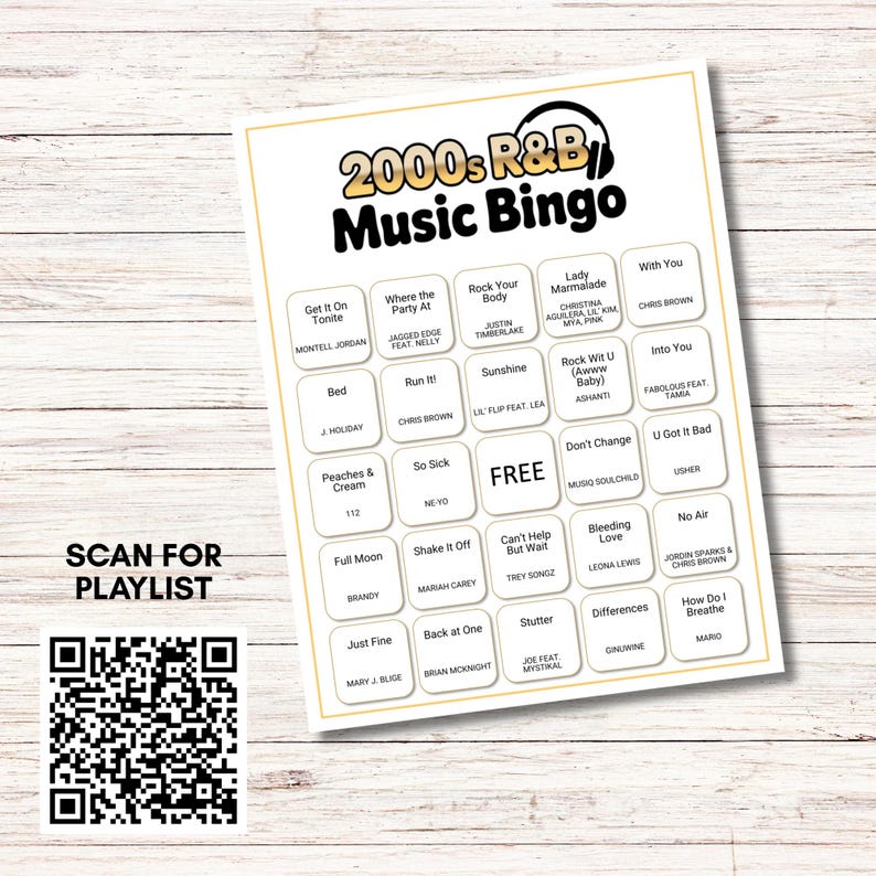 May include: A white 2000s R&B Music Bingo game card with song titles and artist names. The card includes a QR code to scan for a playlist. The card is on a light wood grain surface.