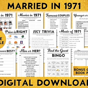 May include: A digital download bundle of ten printable games for a 1971 wedding anniversary party. The games include "Born in 1971", "Movies in 1971", "Famous Couples", "Younger or Older", "Price is Right", "1971 Trivia", "Who Knows Best", "Him or Her", "Find the Guest Bingo", and "Music of 1971".