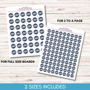 May include: Two sheets of bingo markers with a navy blue circle design and silver text. The text on the sheets reads "BINGO MARKERS". The sheets are labelled "FOR FULL SIZE BOARDS" and "FOR 2 TO A PAGE". The bottom of the image reads "2 SIZES INCLUDED".