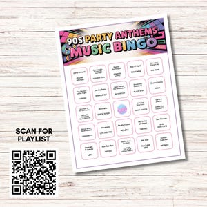 May include: A 90s Party Anthems Music Bingo game card with a colorful design. The card features a grid of song titles and a QR code to scan for a playlist. The text "90s Party Anthems Music Bingo" is at the top.