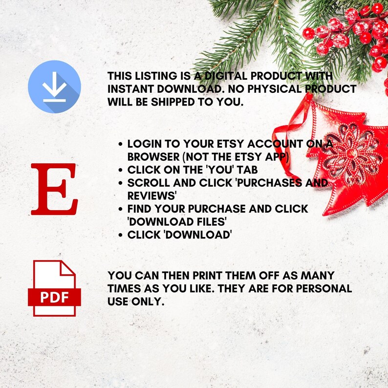 Pu&ograve; includere: Una guida di istruzioni per il download digitale rossa e bianca con il testo "THIS LISTING IS A DIGITAL PRODUCT WITH INSTANT DOWNLOAD. NO PHYSICAL PRODUCT WILL BE SHIPPED TO YOU." e "YOU CAN THEN PRINT THEM OFF AS MANY TIMES AS YOU LIKE. THEY ARE FOR PERSONAL USE ONLY."