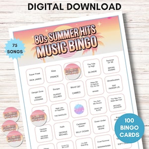 May include: A digital download of an 80s Summer Hits Music Bingo game. The bingo card features song titles and artist names. Includes 75 songs and 100 bingo cards. The image also shows three round bingo markers.