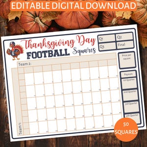 May include: A printable Thanksgiving Day football squares game board with a cartoon turkey wearing a football helmet. The board has 50 squares numbered 1 to 50. The board has spaces for team names, quarter scores, price per square, and payouts for each quarter.