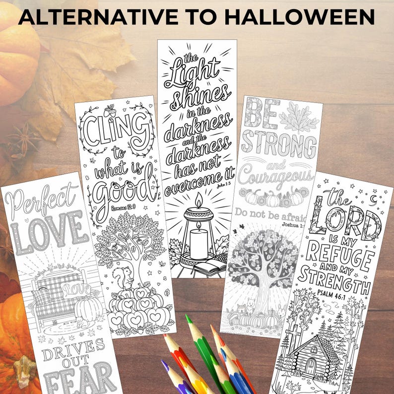 May include: Five black and white printable bookmarks with fall-themed illustrations and inspirational quotes. The bookmarks feature a tree, a candle, a house, and pumpkins. The quotes include "The light shines in the darkness and the darkness has not overcome it", "Cling to what is good", "Perfect Love drives out fear", "Be strong and courageous. Do not be afraid", and "The Lord is my refuge and my strength".