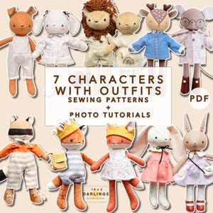 May include: A collection of handmade plush animal dolls, each with unique outfits. The dolls include a lion, fox, rabbit, deer, and mouse. The image also includes the text "7 Characters with Outfits Sewing Patterns + Photo Tutorials PDF".