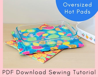 Oversized Casserole Dish Hot Pad Printable Sewing Tutorial - PDF Download