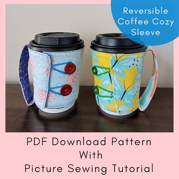 Reversible Coffee Cup Sleeve Cozy Pattern And Sewing Tutorial - PDF printable