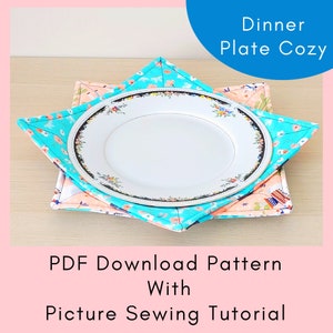 May include: A turquoise and peach fabric dinner plate cozy with a white plate inside. The cozy is shaped like a star and has a floral pattern. The text "Dinner Plate Cozy" is in blue letters on a blue circle in the upper right corner. The text "PDF Download Pattern With Picture Sewing Tutorial" is in white letters on a pink background at the bottom of the image.