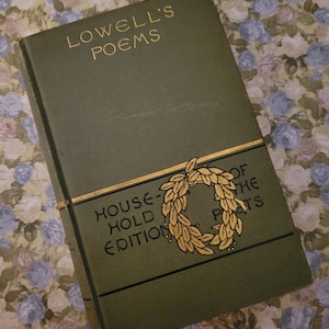 Lowells Poems Vintage Book 1848 a 1890 James Russell Lowell Vintage Poetry American Poet Hard Back Lowell Poems Romantic Poems