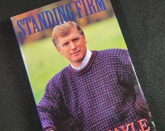 Standing Firm by Dan Quayle signed by the author