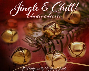 Jingle & Chill! Audio Alerts | Live Streaming | Christmas Theme | Music | Sound Effects | Notifications | Transitions | Twitch | YouTube