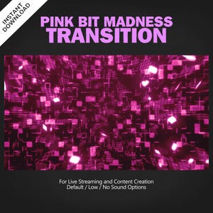 May include: A digital graphic with the text "PINK BIT MADNESS TRANSITION" in pink. The image features a pink, pixelated design with the words "For Live Streaming and Content Creation" at the bottom. The words "INSTANT DOWNLOAD" are in the top left corner.