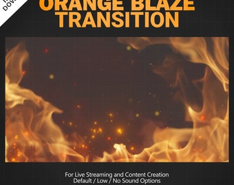 Orange Blaze Stream Transition | Fire Transition | Flame Effects | Twitch Stinger | Live Streaming | Content Creation | OBS