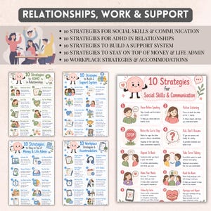 May include: A collection of five educational posters titled Relationships, Work & Support, featuring illustrated guides on social skills, ADHD, support systems, life admin, and workplace accommodations with numbered lists and cartoon characters.