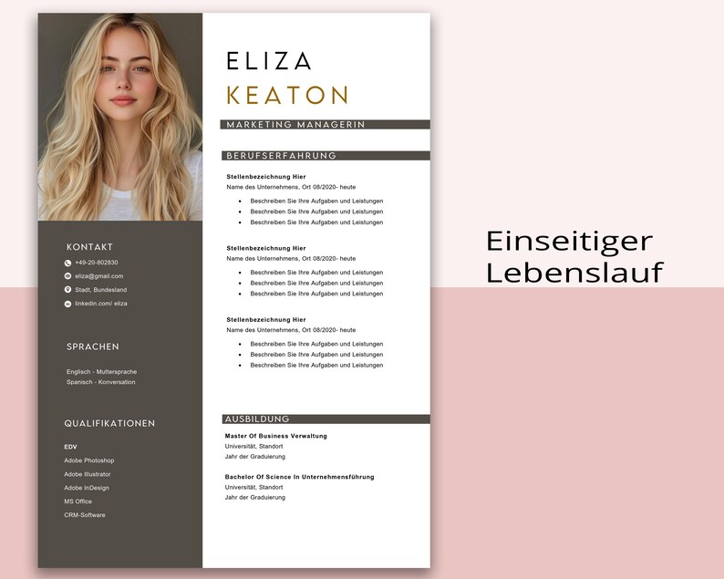 May include: A resume template featuring a headshot of a woman with blonde hair. The resume includes sections for contact information, skills, and work experience. The text "ELIZA KEATON" and "MARKETING MANAGERIN" are displayed at the top. The phrase "Einseitiger Lebenslauf" is also visible.