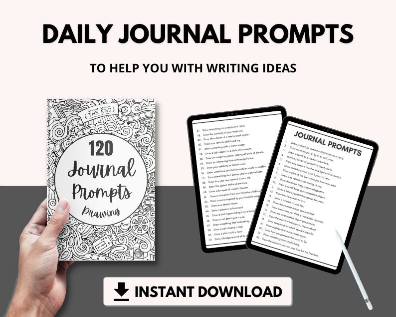 May include: A black and white digital download of 120 journal prompts for drawing. The cover features a doodle of a hand holding a pencil with the words "120 Journal Prompts Drawing" in a circle.