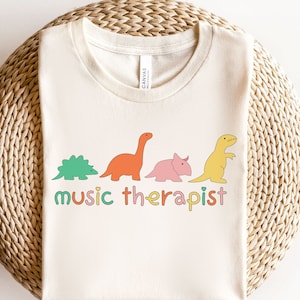 Dinosaurs Music Therapist Shirt Music Therapy Grad Music Therapy Student Music Therapist Gift Music Therapy Shirt Music Therapy Tshirt Tee