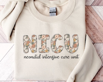 NICU Nurse Sweatshirt NICU Nurse Sweater Gift for NICU Nurse Crewneck Neonatal Intensive Care Unit Team Crew Squad Future Rn New Grad Gifts