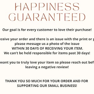 May include: A cream-colored graphic with the words "HAPPINESS GUARANTEED" in brown script. The text below details the shop's customer satisfaction policy, including a 30-day return window and a thank you message for supporting the small business.