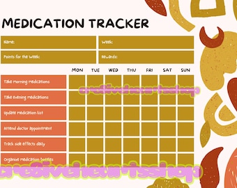 May include: A medication tracker with a mustard yellow and orange color scheme. The title "MEDICATION TRACKER" is at the top. It includes sections for name, week, points, and rewards. A grid is provided to track daily medication tasks.