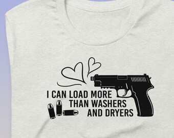 I Can Load More Than Washers and Dryers Shirt | 2A Women's Tee