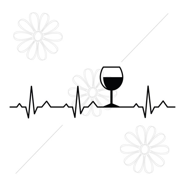 Heartbeat Wine | Wine is Lifeline | SVG, PNG | Files for Cutting Machines | Cricut | Funny | Sarcastic Women's Designs | Digital File