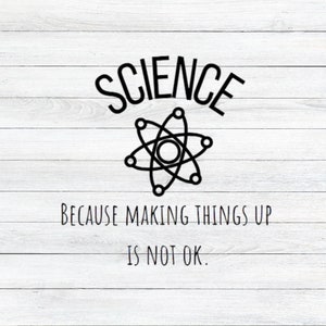 Science SVG, Because Science svg, Science png, Because Science png, cricut cut file, silhouette, science quote svg, SVG, Because Science