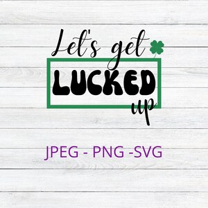 St Patricks SVG, St Pattys svg, St Patricks PNG, St Patricks png, Sublimation File, Cricut Cut File, St Pattys Funny, St Patricks Shirt