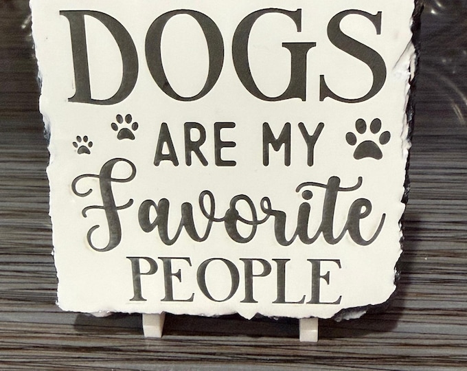 Dogs Are My Favorite People Sign – Funny Dog Lover Decor  Rustic Dog Plaque Pet Lover Gift Dog Mom Gift – Dog Dad Sign – Farmhouse Dog Decor