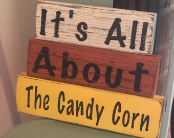It’s all about the Candy Corn wooden sign
