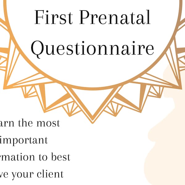 First Prenatal Questionnaire | Childbirth Education | Doula