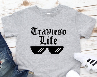 Travieso Life Shirt, Funny Spanish Shirt for Toddlers, Funny Spanish Shirt for Kids, Funny Graphic Shirt for Kids