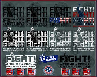 Trump 2024, FIGHT!, Donald Trump SVG, MAGA svg, Let's Go Brandon, Make America Great Again, Cut File, Silhouette, Cricut, png, dxf, eps, svg