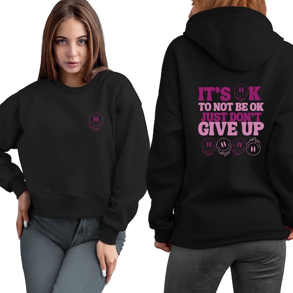 It's okay to not be okay, just dont give up pink smiley faces positive mindset svg download