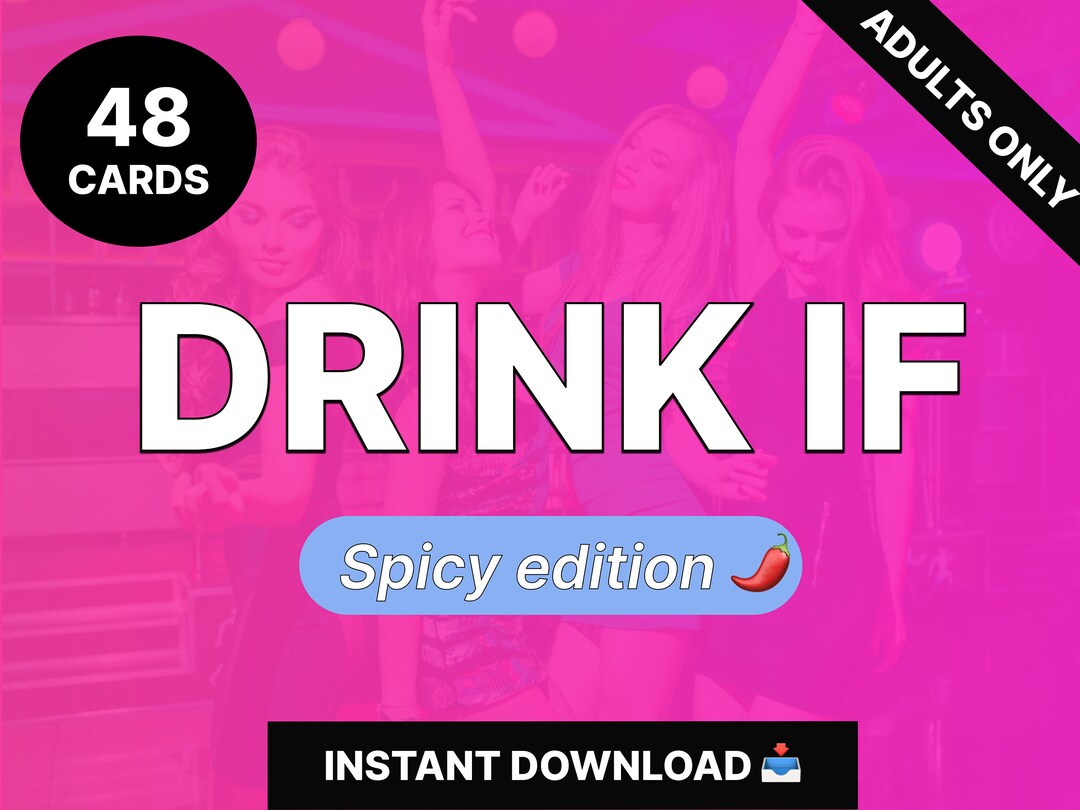 Adult Drinking Game drink If Printable Cards for Fun and Entertainment Bachelorette Party Game