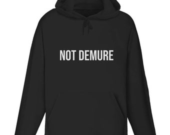 Not Demure Hoodie: Cotton-Blend Hooded Sweatshirt