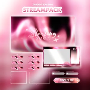 Peut inclure: Un design StreamPack rose et bordeaux avec le texte "Gradient Bordeaux" et "StreamPack". Le design comprend un écran "Starting Soon", des boîtes de chat et des alertes de followers/abonnés. Le bouton "About Me" est également visible.