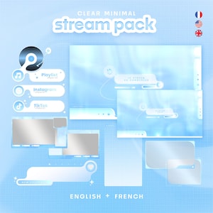 May include: A light blue digital stream pack design with the text "CLEAR MINIMAL stream pack". The design includes social media icons for Playlist, Instagram, and TikTok, along with streaming overlay elements. The text "ENGLISH + FRENCH" is also present.