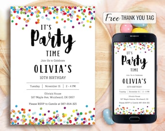 May include: A birthday party invitation with the text "IT'S Party TIME" and "OLIVIA'S 10TH BIRTHDAY". The invitation is white with colorful confetti and includes event details. A smartphone displays the same design. Includes a free thank you tag.
