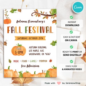 May include: A printable flyer for an Autumn Elementary Fall Festival. The flyer features a watercolour illustration of pumpkins and autumn leaves. The text on the flyer reads "Autumn Elementary's Fall Festival", "Saturday, October 25th", "Time 5-8PM", "Autumn Building 678 Maple Ave Woodward, OK 76867", "Music - Food - Games - Pumpkin", "Free Admission", "Instant Download", "Easy & Fast Edit on Canva", "Ready to Print or Send Digitally", "Static Flyer & Animated Video", "Made with" and "by SereneowlShop".