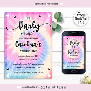 May include: A pink, blue, and yellow tie-dye invitation with white hearts and the text "It's Party Time" and "Join us to celebrate Carolina's 9th Birthday". The invitation includes the date, time, and location of the party. A free thank you tag is also included.