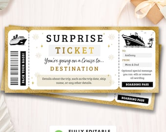 May include: A printable cruise ticket template with a gold and black design. The ticket says "Surprise Ticket" and "You're going on a cruise to... Destination". The ticket is fully editable and includes space for the recipient's name, the sender's name, and a special message.