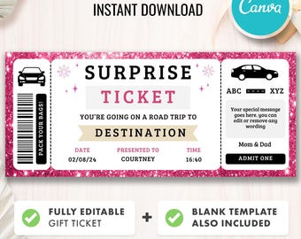 May include: A pink and black printable surprise ticket with the text "Surprise Ticket" and "You're going on a road trip to Destination". The ticket has a date, time, and space to write the name of the person the ticket is presented to. The ticket also has a space for a special message.