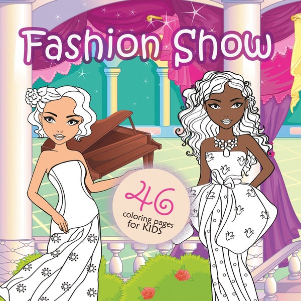 Be a Fashion Designer! 44 Coloring Pages for Kids and Teens. Glamorous Looks, Dresses, and Accessories. Printable PDF Coloring Book
