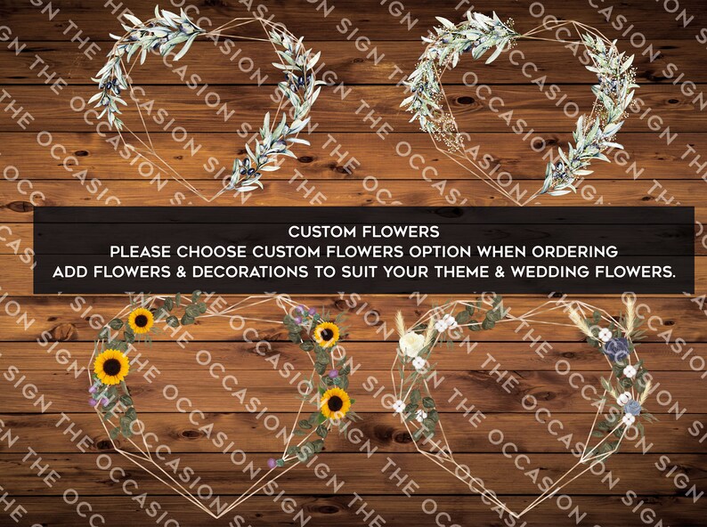 May include: Four different floral arrangements in a heart shape on a wood background. The arrangements include sunflowers, white flowers, and eucalyptus. The text "CUSTOM FLOWERS" and "PLEASE CHOOSE CUSTOM FLOWERS OPTION WHEN ORDERING ADD FLOWERS & DECORATIONS TO SUIT YOUR THEME & WEDDING FLOWERS." is displayed below the arrangements.